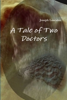A Tale of Two Doctors 1300009535 Book Cover