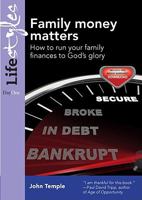 Family Money Matters: How to Run Your Family Finances to God's Glory 1846252032 Book Cover