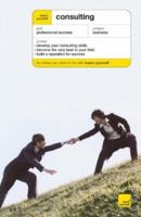 Teach Yourself Consulting (Teach Yourself) 0071484507 Book Cover