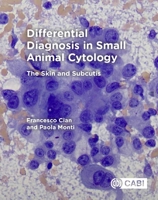 Differential Diagnosis in Small Animal Cytology: The Skin and Subcutis 1786392259 Book Cover