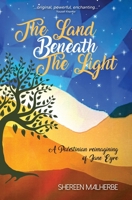 The Land Beneath the Light 1912356503 Book Cover