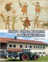 4000 Jahre Bauern in Taufkirchen 3755714884 Book Cover