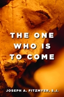 The One Who Is to Come 0802840132 Book Cover