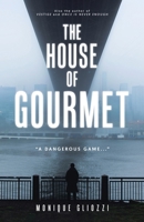 The House of Gourmet: "A Dangerous Game..." (Special Agent Isabella Ashford Crime) 1834185025 Book Cover