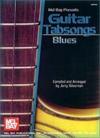 Mel Bay Guitar Tabsongs: Blues 0786658967 Book Cover