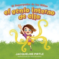 El Genio Interno De Ella: El Superpoder De Los Niños 1955059594 Book Cover