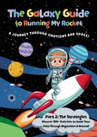 The Galaxy Guide to Running My Rocket: Part 2: The Strategies 0645991406 Book Cover