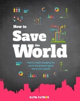 How to Save the World 0578221152 Book Cover