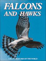 Falcons and Hawks (Great Creatures of the World) 0816028435 Book Cover