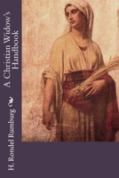 A Christian Widow's Handbook 1545158428 Book Cover