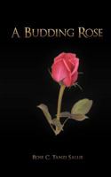 A Budding Rose 1467026263 Book Cover