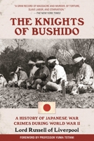 The Knights of Bushido: A Short History of Japanese War Crimes 1853674990 Book Cover