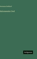 Bahnmeester Dod 3846044229 Book Cover