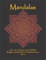 Mandalas: Libro de Colorear para Adultos: Relájate y Deja Salir a tu Artista Interior. Vol. 2 (Spanish Edition) 1671486900 Book Cover