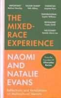 The Mixed-Race Experience: Reflections and Revelations on Multicultural Identity 1529110424 Book Cover