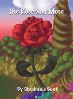 The Rose and Mose 1948863367 Book Cover