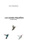 Los dioses pequenos: Divinidad olvidada 1987484592 Book Cover