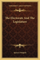 The electorate and the legislature 1240148739 Book Cover
