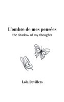 L'ombre de mes pensées: the shadow of my thoughts (French Edition) 2322556297 Book Cover