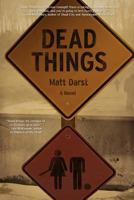 Dead Things 1937727157 Book Cover