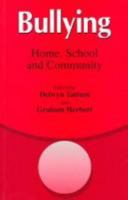 Bullying: Home, School and Community 1853464457 Book Cover