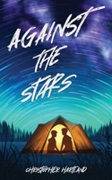 Against the Stars 1915585031 Book Cover