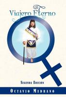 Viajero Eterno: Segunda Edicion 1463327633 Book Cover