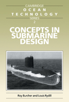 Concepts in Submarine Design (Cambridge Ocean Technology Series) 052155926X Book Cover