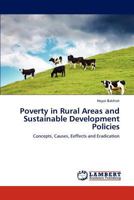 Poverty in Rural Areas and Sustainable Development Policies: Concepts, Causes, Eeffects and Eradication 384842682X Book Cover
