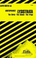 Aristophanes' Lysistrata: The Birds, The Clouds, The Frogs (Cliffs Notes) 0822007762 Book Cover