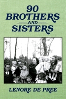 90 Brothers and Sisters 1457523175 Book Cover