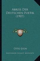 Abriss Der Deutschen Poetik (1907) 116028136X Book Cover