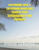 CorelDRAW 2018 & CorelDRAW Home and Student 2018 Schulungsbuch Mit 1720165300 Book Cover