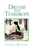 Dreams and Teardrops 1462898874 Book Cover