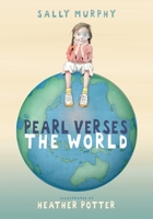 Pearl Verses the World 0763648213 Book Cover