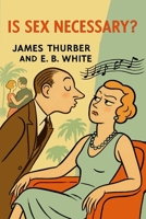 Is Sex Necessary? 1684229979 Book Cover