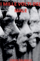 I mille volti del male (Italian Edition) B0DWR48YTN Book Cover