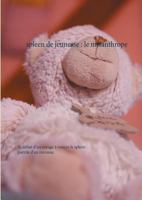 Spleen de Jeunesse : Le Misanthrope 2322133027 Book Cover