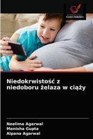 Niedokrwistość z niedoboru żelaza w ciąży 620368306X Book Cover