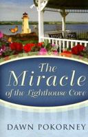 The Miracle of the Lighthouse Cove 1579218652 Book Cover