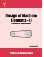 Design of Machine Elements - II: Fundamentals and Applications null Book Cover