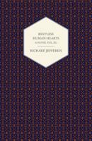 Restless Human Hearts, a Novel: Volume III of III 0548298572 Book Cover