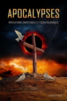 APOCALYPSES: Révélations christiques et eschatologiques 2958298523 Book Cover
