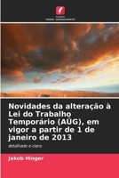 Novidades da alteração à Lei do Trabalho Temporário (AÜG), em vigor a partir de 1 de janeiro de 2013 6630114868 Book Cover