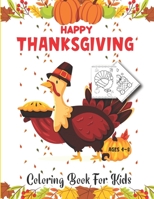 Thanksgiving Coloring Book For Kids Ages 4-8: Fun and Easy Thanksgiving Coloring Book For Children Boys Girls, Specially Kindergarten Toddlers Ages ... Size 8.5x11inch thanksgiving theme Cover B08M8DBFKZ Book Cover
