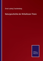 Naturgeschichte der Wirbellosen Thiere 3375011024 Book Cover
