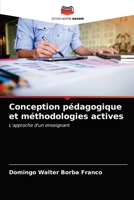 Conception pédagogique et méthodologies actives: L'approche d'un enseignant 6204028863 Book Cover
