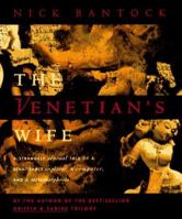 The Venetian's Wife: A Strangely Sensual Tale of a Renaissance Explorer, a Computer, and a Metamorphosis 0811811409 Book Cover