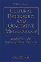Cultural Psychology and Qualitative Methodology: Theoretical and Empirical Considerations 0306454637 Book Cover