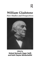 William Gladstone: New Studies and Perspectives 1138110078 Book Cover